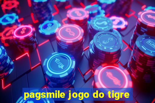 pagsmile jogo do tigre